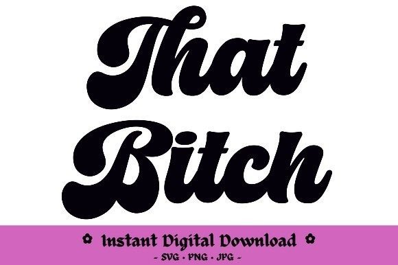 Download That Bitch - Premium Resources